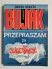 ZBIGNIEW BUJAK: PRZEPRASZAM ZA SOLIDARNOŚĆ - Janusz Rolicki 1991
